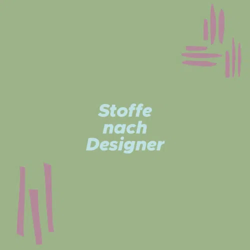 Stoffe nach Designer